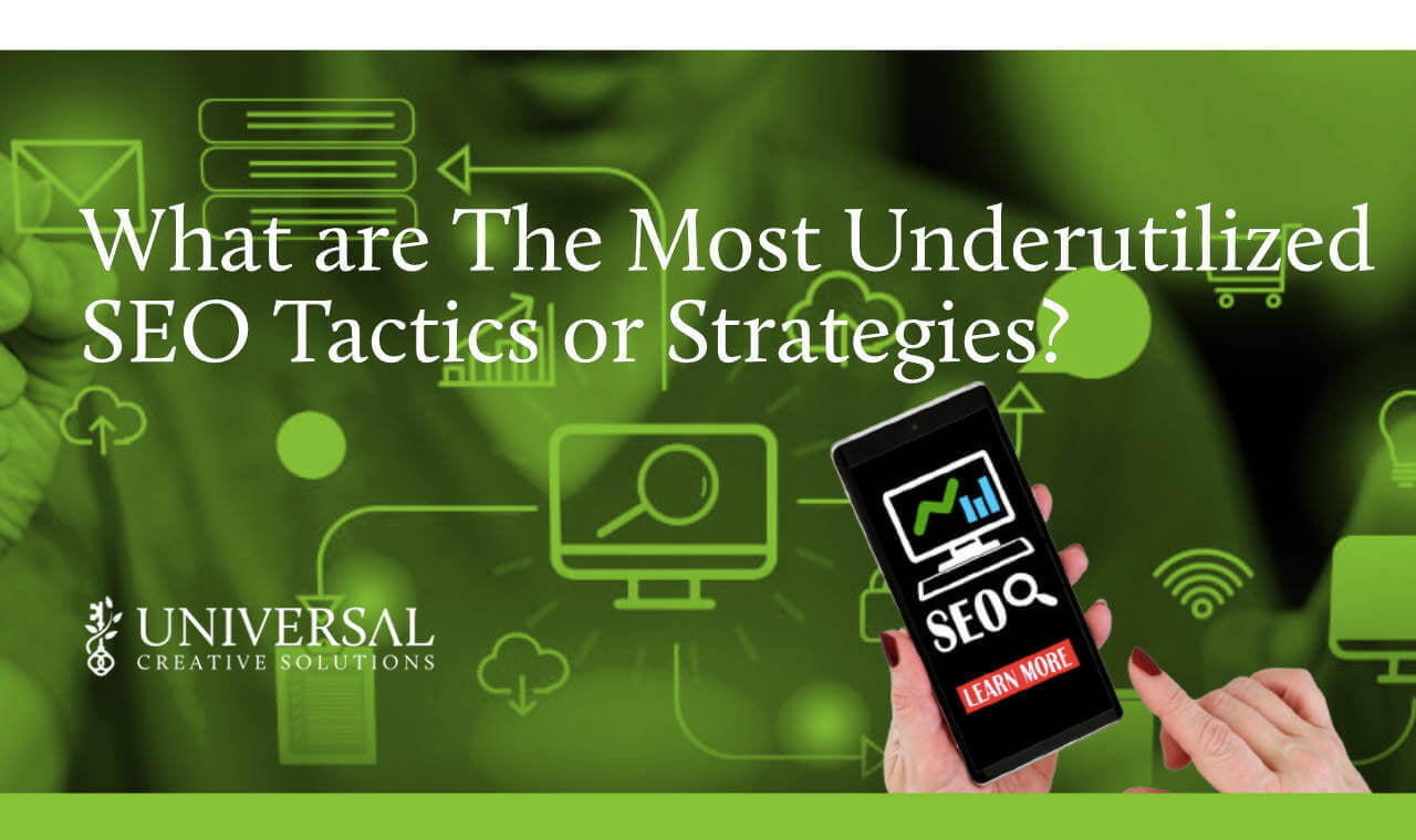 What are The Most Underutilized SEO Tactics or Strategies?
